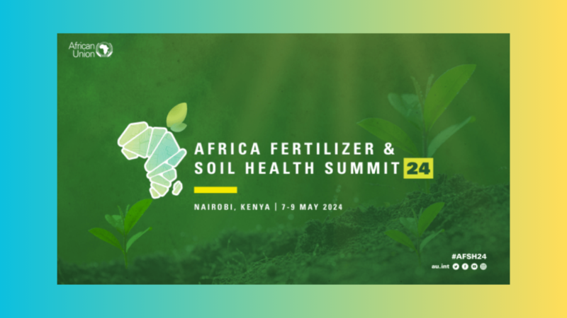Africa Fertilizer and Soil Health Summit - 7-9 May 2024